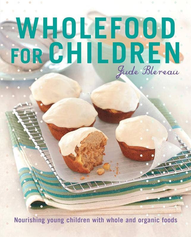 Wholefood for Children: Nourishing young